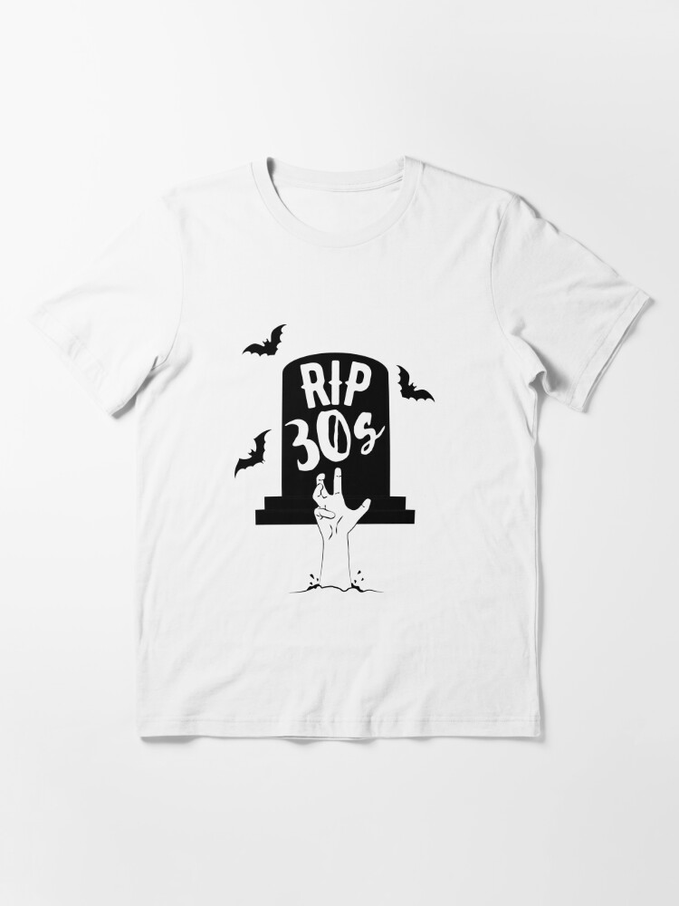 RIP 30s | 40th Birthday | Essential T-Shirt