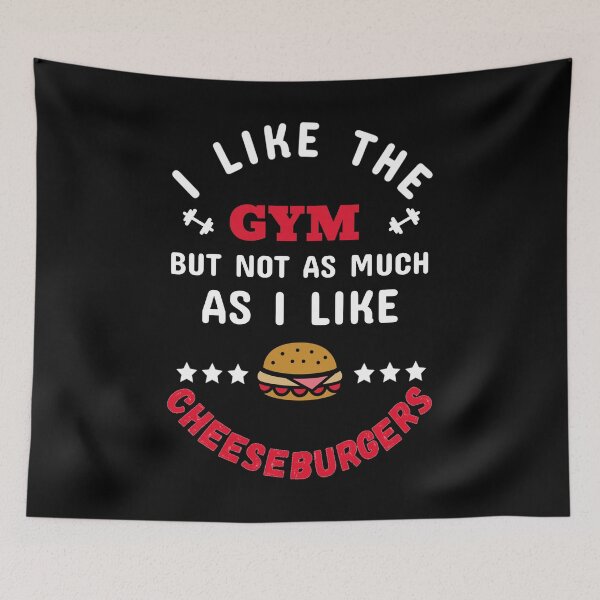 Item preview, I Like The Gym, But Not As Much As I Like Cheeseburgers White - Funny Gym designed and sold by GymWearDepot.