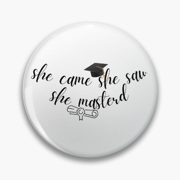 Item preview, she came she saw she masterd, Graduation designed and sold by redsh2564.