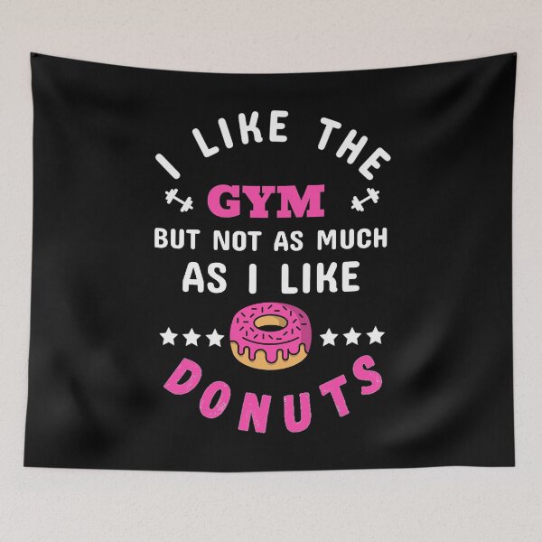 Item preview, I Like The Gym, But Not As Much As I Like Donuts White - Funny Gym designed and sold by GymWearDepot.