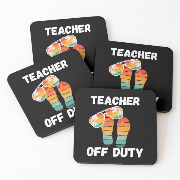 Item preview, Teacher Off Duty, Funny Gift For Teacher Classic designed and sold by R&BApparel.