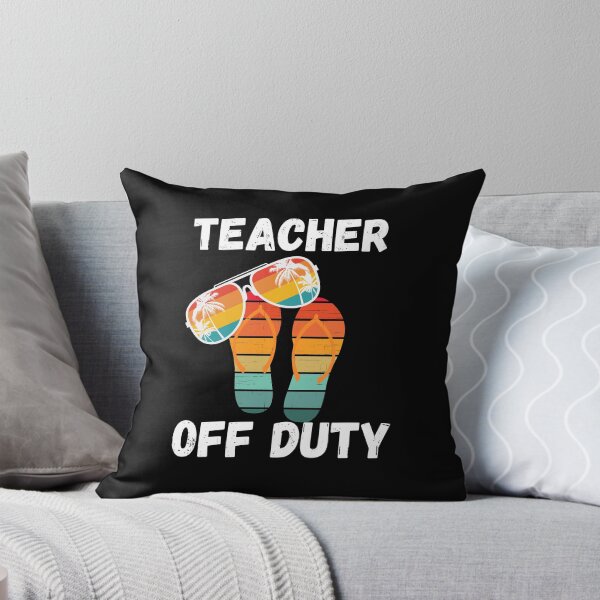 Item preview, Teacher Off Duty, Funny Gift For Teacher Classic designed and sold by R&BApparel.
