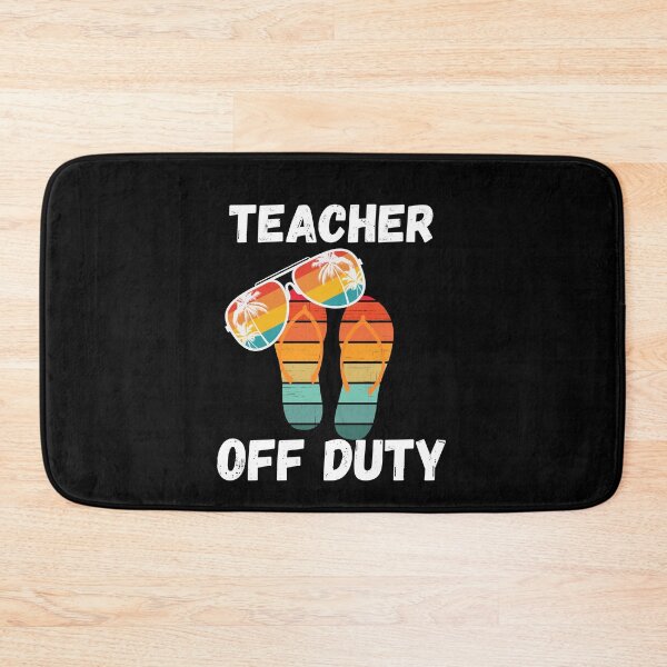 Item preview, Teacher Off Duty, Funny Gift For Teacher Classic designed and sold by R&BApparel.