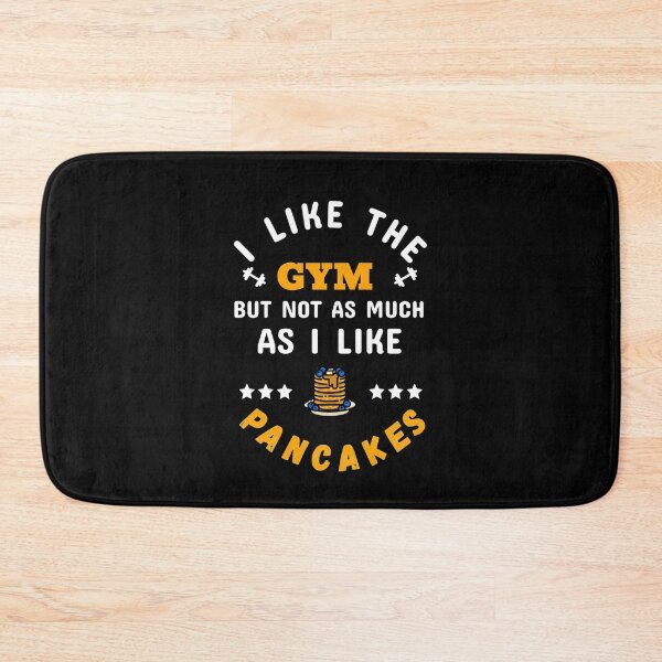 Item preview, I Like The Gym, But Not As Much As I Like Pancakes White - Funny Gym designed and sold by GymWearDepot.