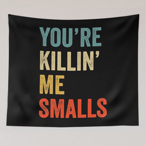 Item preview, You_re Killin Me Smalls Funny Cute Baseball designed and sold by NikolajEbert.