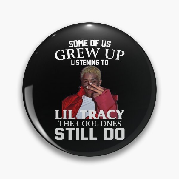 Item preview, Some Of Us Grew Up Listening To Lil Tracy The Cool Ones Still Do designed and sold by edward-patel.