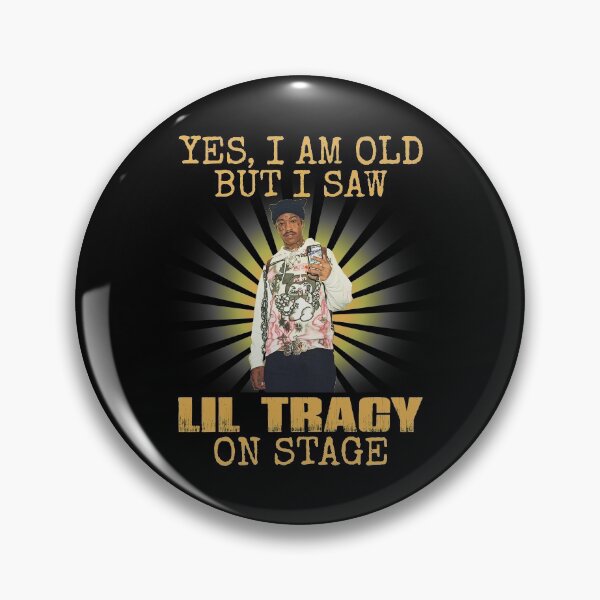 Item preview, Yes I'm Old But I Saw Lil Tracy On Stage  designed and sold by edward-patel.
