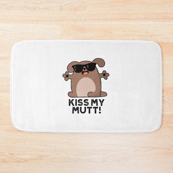 Item preview, Kiss My Mutt Cute Sassy Dog Pun designed and sold by punnybone.