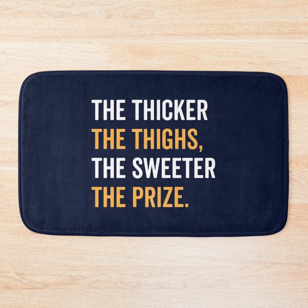Item preview, The Thicker The Thighs The Sweeter The Prize designed and sold by Brogress Project.
