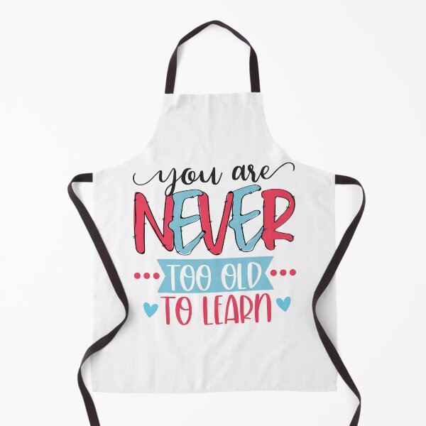 Item preview, You Are Never Too Old To Learn designed and sold by H3rron-Arts.