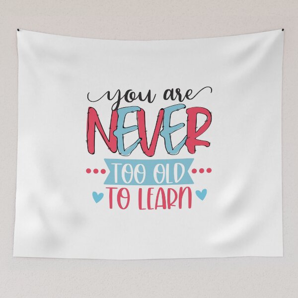Item preview, You Are Never Too Old To Learn designed and sold by H3rron-Arts.