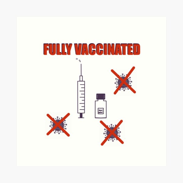 Item preview, Fully vaccinated social print designed and sold by Mashusha-art.