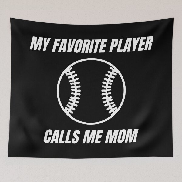 Item preview, My Favorite Player Calls Me Mom. Mom Design for Moms of Ball Players designed and sold by That Cheeky Tee.