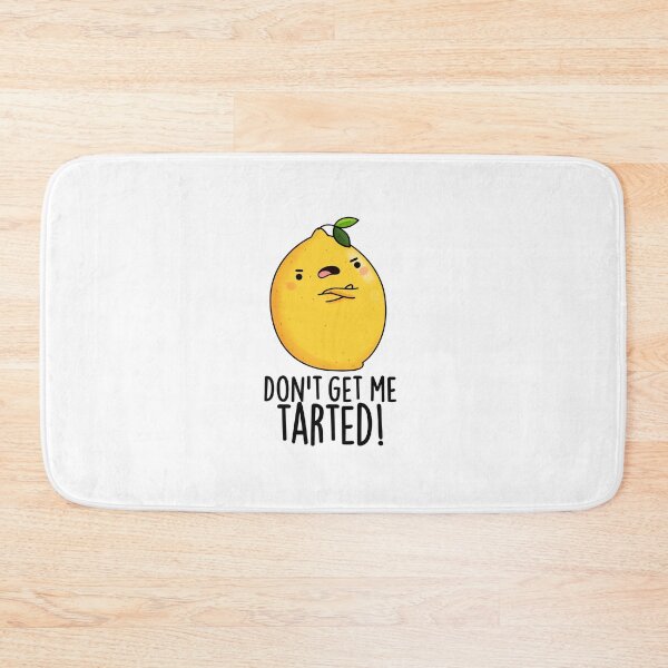 Item preview, Don't Get Me Tarted Funny Lemon Puns  designed and sold by punnybone.