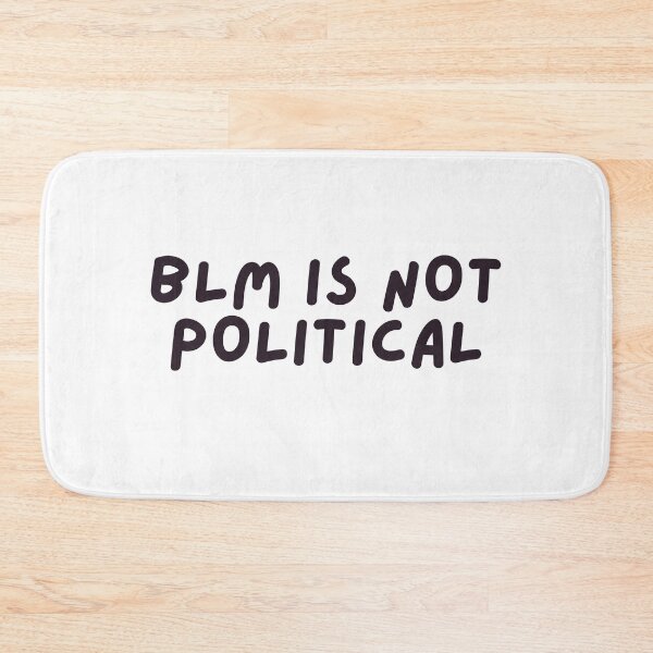 Item preview,   Black lives matter is not political  designed and sold by fridayNightfunk.