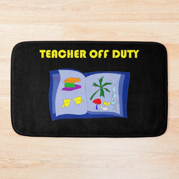 Item preview, Teacher Off Duty and On Vacation designed and sold by Artstastic.