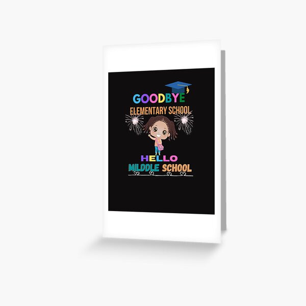 Item preview, Goodbye elementary School hello middle school Graduation T-shirts designed and sold by SukanyaShop.