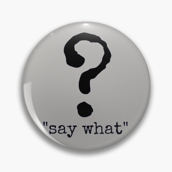 Item preview, Say What? designed and sold by sandpiperstudio.