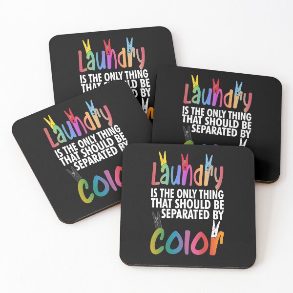 Item preview, LAUNDRY IS THE ONLY THING THAT SHOULD BE SEPARATED BY COLOR  | Thoughts Collection designed and sold by Made by Tamar.