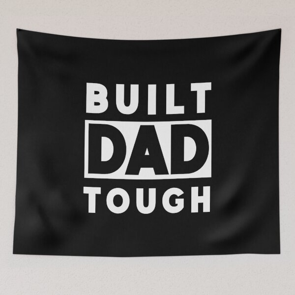 Item preview, Built Dad Tough designed and sold by AmazingViews.
