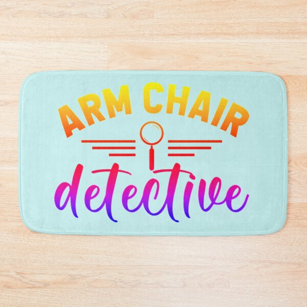 Item preview, Armchair detective  ......Design says armchair detective  For people who enjoy solving mysteries and figuring out unsolved true crime. designed and sold by CristalleLisa.