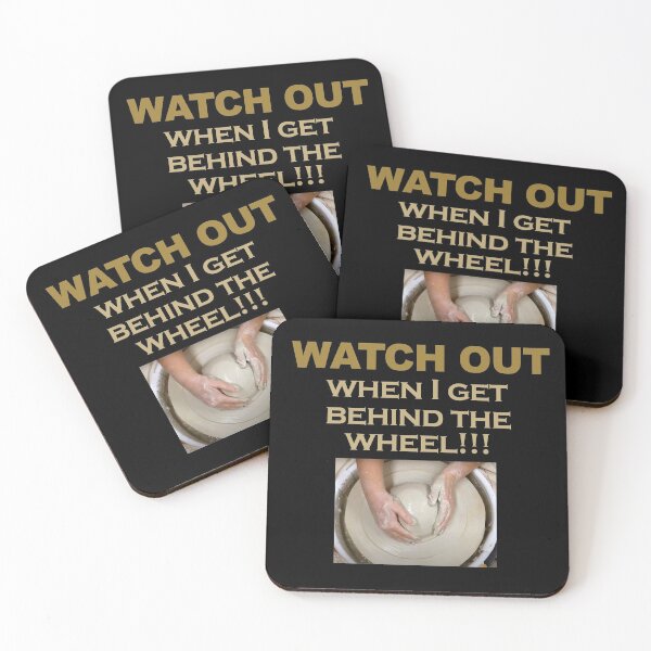 Item preview, WATCH OUT When I get behind the wheel!!! / Pottery Humor designed and sold by bryanmcclelland.