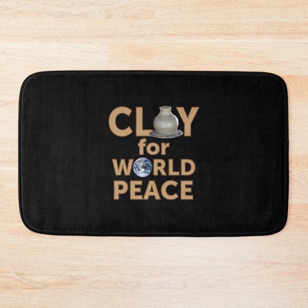 Item preview, Clay for World Peace / Pottery Humor designed and sold by bryanmcclelland.