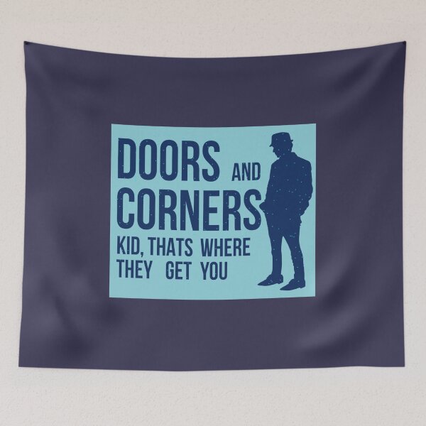 Item preview, Doors And Corners Kid Thats Where They Get You designed and sold by allbyFEDI.