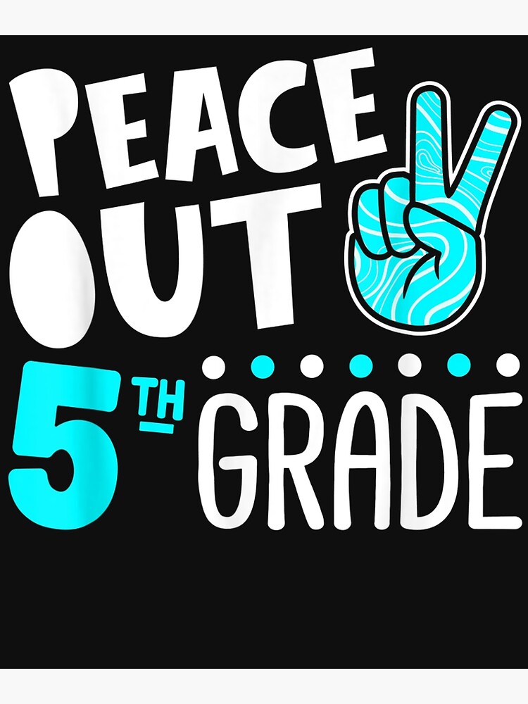 Peace Out Third Grade T Shirt Funny 3rd Grade Graduation Peace Out Third Grade T Shirt Funny 3rd Grade Graduation