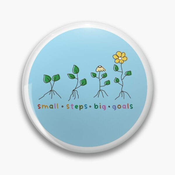 Item preview, Small steps Big Goals Flowers designed and sold by Rzera-.