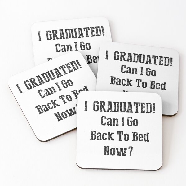 Item preview, Funny Can I go Back To Bed Graduation  designed and sold by TheImperfecto.
