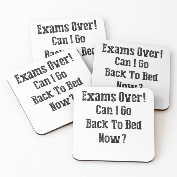 Item preview, Funny Can I go Back To Bed Exam Over designed and sold by TheImperfecto.