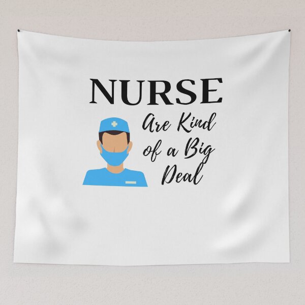 Item preview, NURSES ARE KIND OF A BIG DEAL designed and sold by ThebestArtshop.