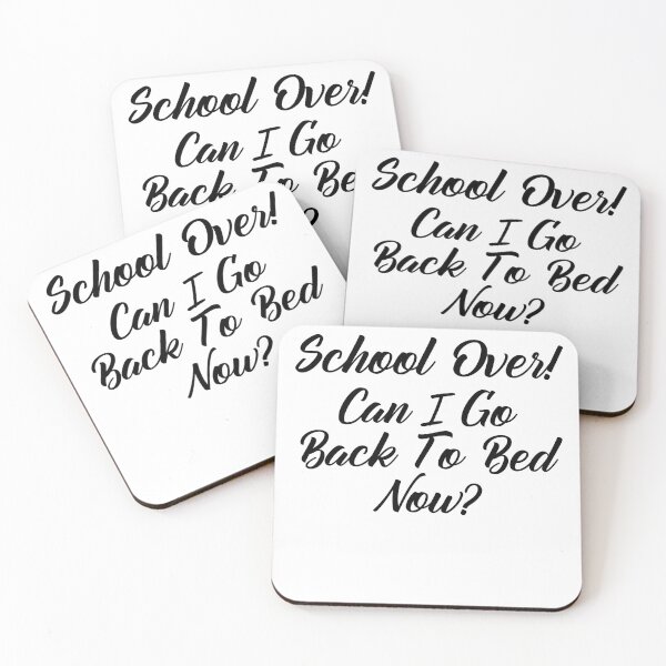 Item preview, Funny Can I go Back To Bed School Over designed and sold by TheImperfecto.
