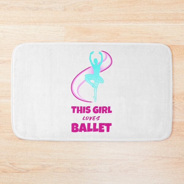 Item preview, This Girl Loves Ballet - Girls Ballet Design designed and sold by mum-of-two.