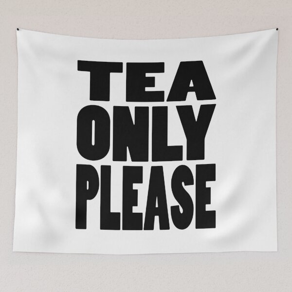 Item preview,  TEA ONLY PLEASE | Mug and drink instructions designed and sold by Cevil.