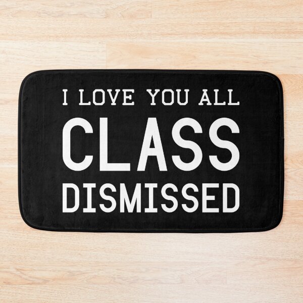 Item preview, I love you all class dismissed designed and sold by giftography.