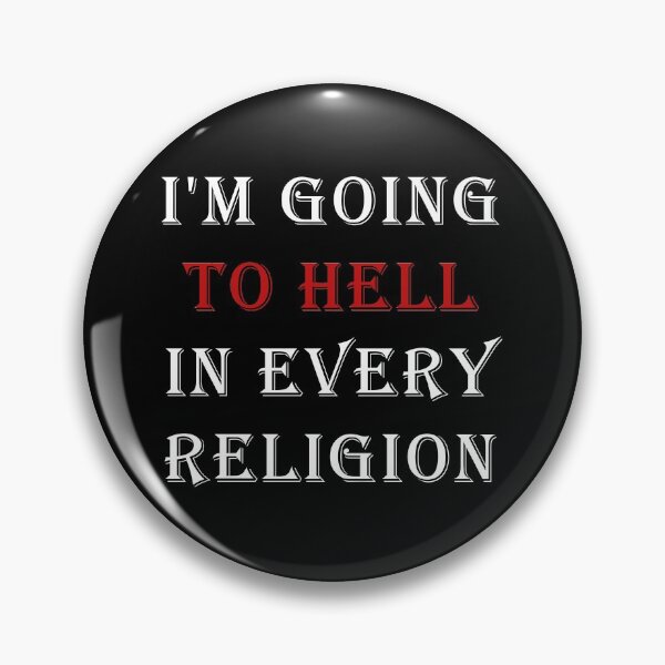 Item preview, I'm Going To Hell In Every Religion designed and sold by ValentinaHramov.