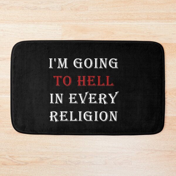 Item preview, I'm Going To Hell In Every Religion designed and sold by ValentinaHramov.