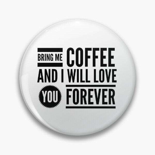 Item preview, Bring Me Coffee And I Will Love You For Ever - is a great Funny Boyfriend gift or funny Girlfriend gift. Funny Valentines Mug or Anniversary Gift. designed and sold by Rocketman2017.