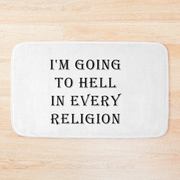 Item preview, I'm Going To Hell In Every Religion designed and sold by ValentinaHramov.
