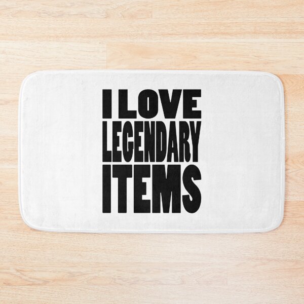 Item preview, I LOVE LEGENDARY ITEMS | Gaming geeky typography designed and sold by Cevil.