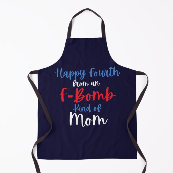Item preview, F-Bomb Kind of Mom Fourth of July designed and sold by SunfullyYours.