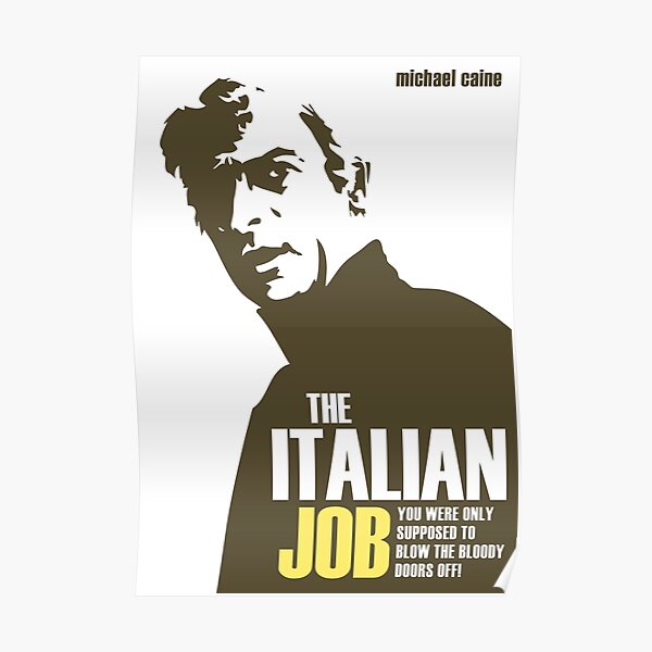Michael Caine - L'emploi italien Poster