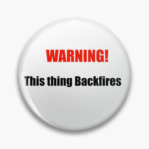 Item preview, Warning! This Thing Backfires designed and sold by TJHstudio.