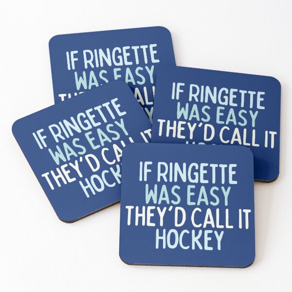 Item preview, If Ringette Was Easy They'd Call It Hockey designed and sold by dacdibac.