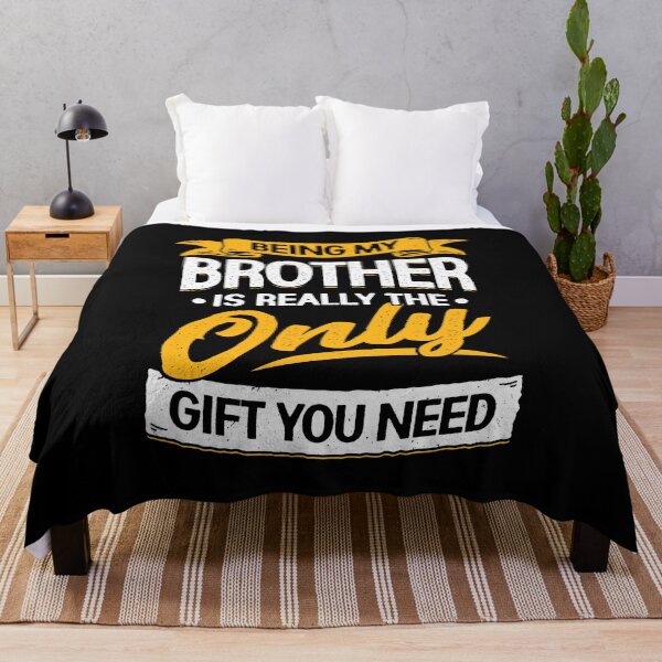 Item preview, Being My Brother Is Really The Only Gift You Need designed and sold by Marcid95.