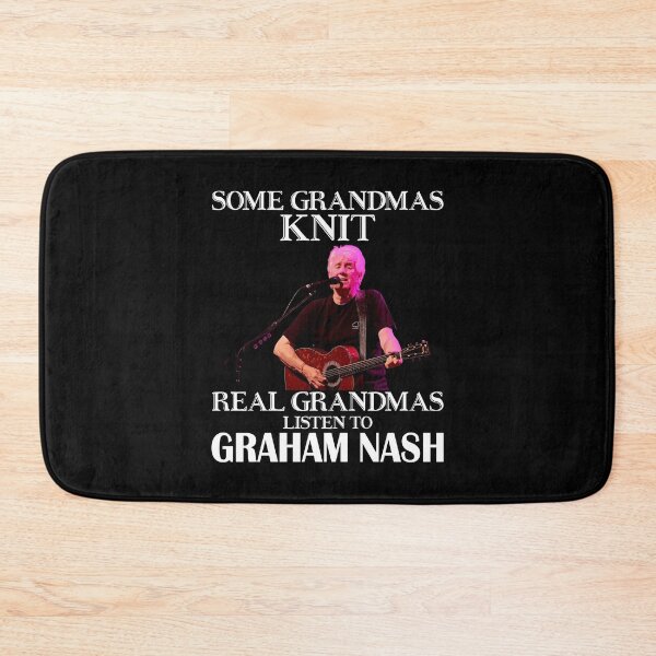 Item preview, Some Grandmas Knit Real Grandmas Listen to Graham 70s Nash designed and sold by Kennedyisaac.