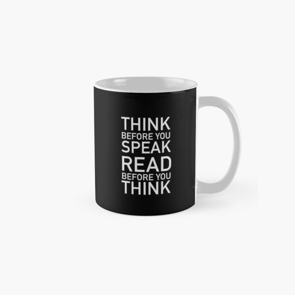 Item preview, Think before you speak. Read before you think. designed and sold by corbrand.