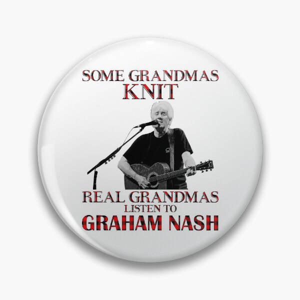 Item preview, Some Grandmas Knit Real Grandmas Listen to Graham 70s Nash designed and sold by Kennedyisaac.